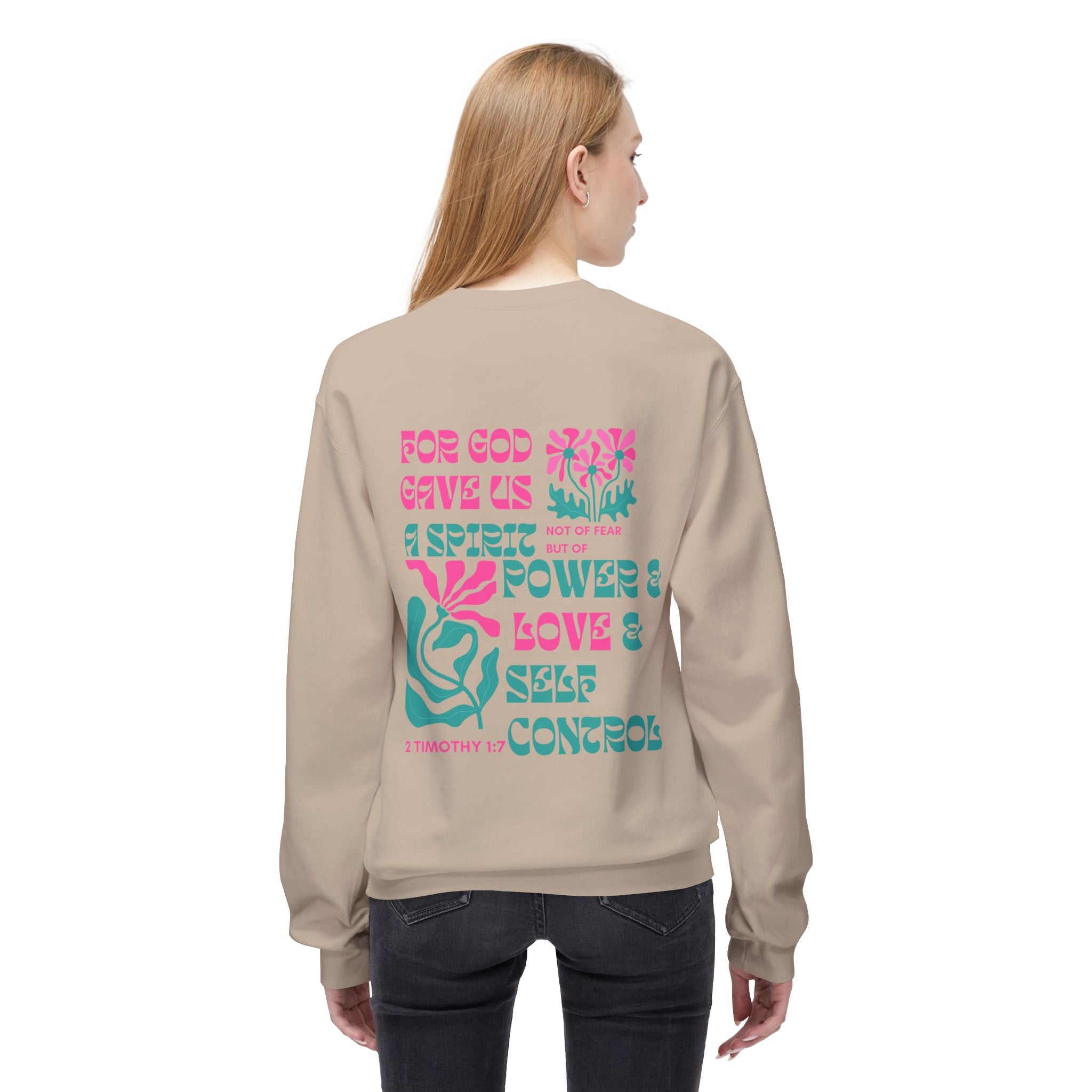 For God Gave Us a Spirit of Power & Love Crewneck Sweatshirt